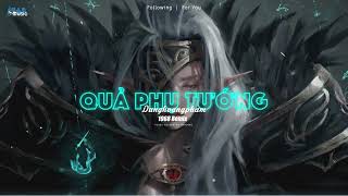 Quả Phụ Tướng Remix - Dunghoangpham ( 1968 Remix ) | Nhạc Remix Hot TikTok 2023