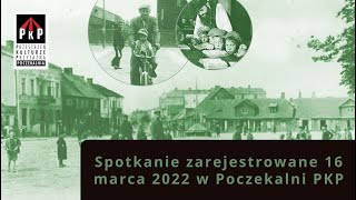 Spotkanie z historią na dworcu: Pod Gwiazdą Dawida. Z dziejów grodziskich Żydów.