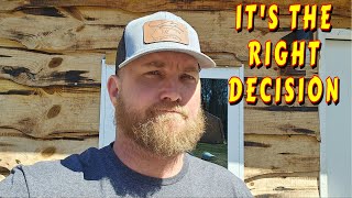 MUST MAKE SOME CHANGES tiny house, homesteading, off-grid, cabin build, DIY, HOW TO, saw mill, AG1