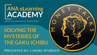 ANA eLearning Academy - Solving the Mysteries of the Gaku Ichibu