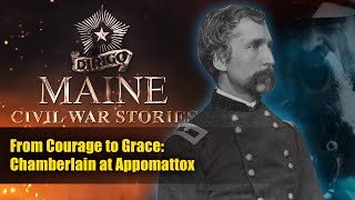 From Courage to Grace: Chamberlain at Appomattox