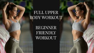 Upper Body Workout | Beginner Friendly Workout