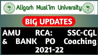 AMU RCA: amu rca ssc cgl coaching 2021-22 big updates | amu ssc cgl coaching