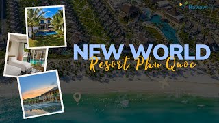 New World Phú Quốc Resort – Cửa ngõ đảo Ngọc thần tiên