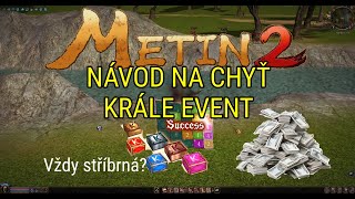 METIN2 KRÁL JE ZPĚT!👑 - NÁVOD NA EVENT CHYŤ KRÁLE 2024