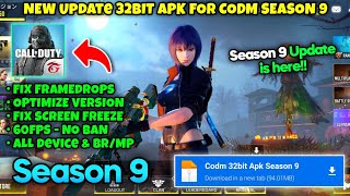 32BIT CODM SEASON 9 | FIX LAGS | 60FPS | FIX FPS DROPS| REDUCE LAGS | OPTIMIZE VERSION | NEW UPDATE