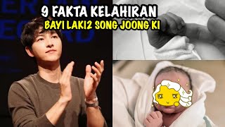 GANTENG BANGET !!! Inilah Potret Bayi Song Joongki, 9 Fakta Terbaru Kelahiran Bayi SJK. EKSKLUSIF 🔥