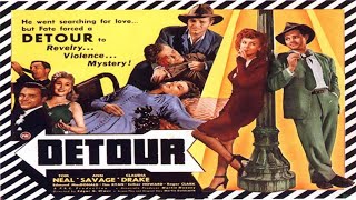 Detour (1945) Full Movie | Tom Neal, Ann Savage, Claudia Drake | Hollywood Classic Movies