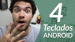 4 TECLADOS ANDROID PARA VOCÊ USAR