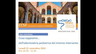 FAD Sincrona ECM "Cosa sappiamo…dell’odontoiatria pediatrica del minimo intervento"