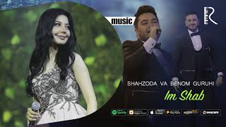 Shahzoda va Benom guruhi - Im Shab (music version)