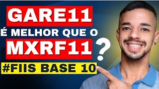 GARE11 ou MXRF11? #GARE11 É MELHOR QUE O #MXRF11? QUAL O MELHOR FII DE BASE 10?