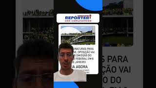 Com assinaturas para criar CPMI oposição vai apurar omissão do governo federal #viral #reel #explore