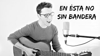 Sin Bandera  - En Ésta No (Johan Sotelo)