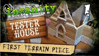 TESTER HOUSE - Pt. 1 - FIRST TERRAIN PIECE