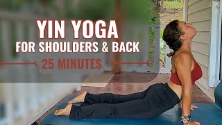 YIN YOGA| Deep Stretching For  Shoulders & Back | 25 Min|