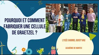 Concours CGénial 2023 - Projet Lycée Gabriel Guist'hau - Cellule de Graetzel