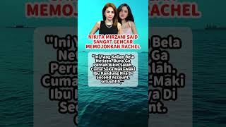 NIKITA MIRZANI SAID SANGAT GENCAR MEMOJOKKAN RACHEL #youtubeshort #trending #fyp