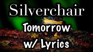 Silverchair - Tomorrow (w/ Lyrics)