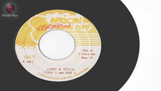 Tony T & Jah U - Jump & Rock + Version