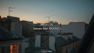 DROELOE - Statues (feat. MOONZz) (Lyrics)