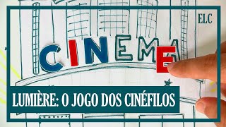 Lumière: O Jogo dos Cinéfilos | Eu Leio Créditos