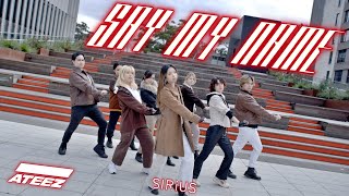 [KPOP IN PUBLIC] ATEEZ - Say My Name Dance Cover by SIRIUS "Star 1117" // Australia