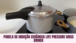 PANELA DE PRESSÃO CERÂMICA LIFE PRESSURE GRISS BRINOX