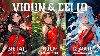 VIOLIN & CELLO METAL ROCK 🎻 3.5hrs (Bass Boosted) 🔥 Epic Vibes for Work, Gaming, & Workouts 💪🎮