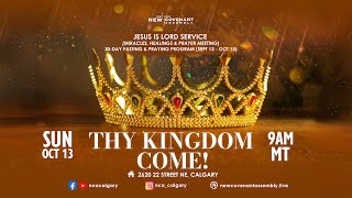 Jesus is Lord Service | Thy Kingdom Come!