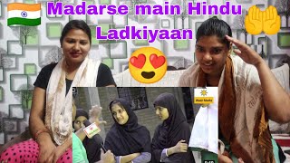 Hindu Girls Study in Madrasa at Pratapgarh 😍 (Hindu communal Leaders Must Watch ) | Indian Reaction