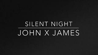 Silent Night - John ft. James (Remix) Piano + Electronic drums