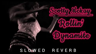 This rockabilly gem SLOWED is absolute Dynamite • Scotty McKay