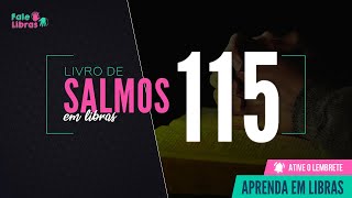 Série: Livro de Salmos em Libras - Salmo 115