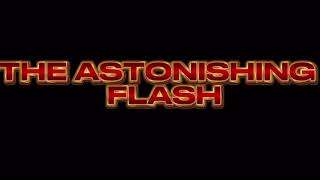 The Astonishing Flash Fan Series Announcement (2024)