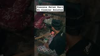 Susana Malam Hari di Cianjur Selatan ‼️