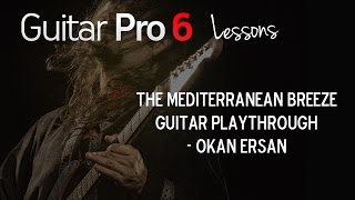 Okan Ersan - The Mediterranean Breeze Playthrough w/ on-screen TAB