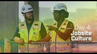 Day 4 - Jobsite Culture