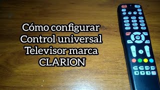 Codigo para TV CLARION. Control universal.