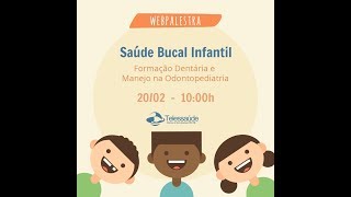 Formação Dentária e Manejo na Odontopediatria