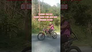 motortraile#motortraile#gaspol#tikunganextrime#youtuberpemula#vlogjayamandiri #tentena#youtube