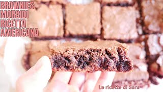 Brownies al Cioccolato Morbidi Ricetta Americana