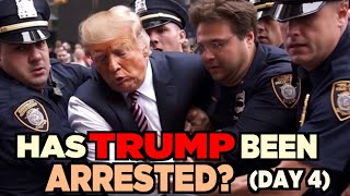 🍊Donald Trump ARRESTED! [??] (Day 4)