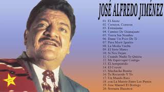 José Alfredo Jiménez Mix Nuevo 2018 - José Alfredo Jiménez Sus Mejor Exitos