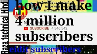 how to edit any page of contents _edit subscribers, I make 4 Millon subscriber_in hindi