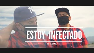 Estoy Infectado - G Low  Coronavirus rap  (video oficial) rap cristiano 2020 raperos cristianos 2020