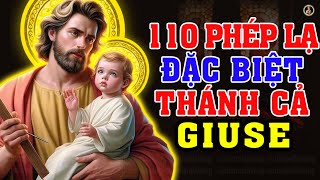 110 PHÉP LẠ TUYỆT HẢO CỦA THÁNH CẢ GIUSE | ĐỨC MẸ LAVANG