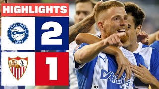 DEPORTIVO ALAVÉS 2 - 1 SEVILLA FC | RESUMEN LALIGA EA SPORTS