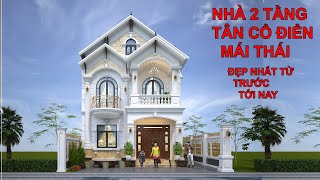 Nhà 2 tầng Tân Cổ Điển Mái Thái - Đẹp Nhất Từ Trước Tới Nay | #ĐT House 119