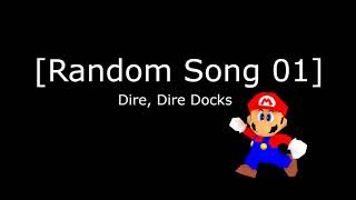 Random Song 01 [Dire, Dire Docks] - Desx